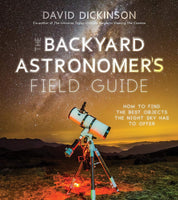 The Backyard Astronomer's Field Guide