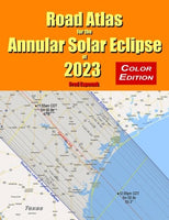 Road Atlas for the Annular Solar Eclipse of 2023 - Full Color Edition