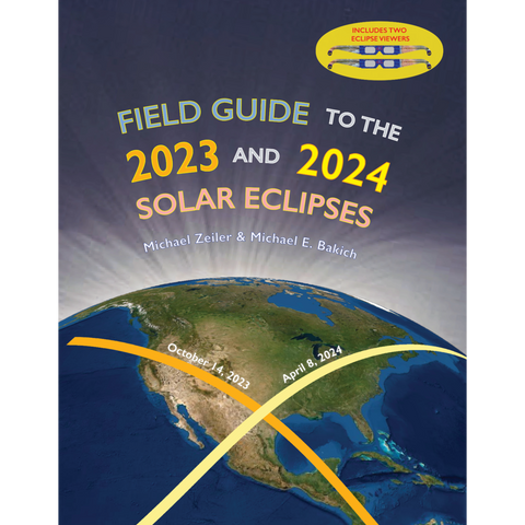 Field Guide to the 2023 and 2024 Solar Eclipses